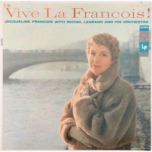 Vive La Francois! - Jacqueline François with Michel Legrand 12" Vinyl LP CL 966